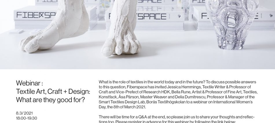 Webinar :Textile Art, Craft + Design: What are they good for?